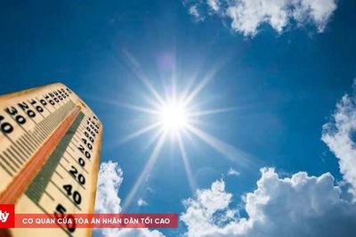 Thời tiết ngày 4/6: Bắc Bộ, Trung Bộ nắng gay gắt, Nam Bộ mưa lớn