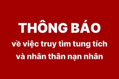 Thông báo về việc truy tìm tung tích và nhân thân nạn nhân