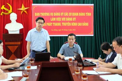 Ban Thường vụ Đảng ủy các cơ quan Đảng tỉnh làm việc với Đảng ủy Báo và Phát thanh, truyền hình Cao Bằng
