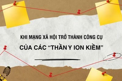 [Video] Khi mạng xã hội trở thành công cụ của các 'thần y ion kiềm'