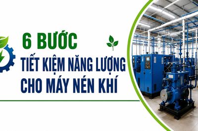 6 bước tiết kiệm năng lượng cho máy nén khí