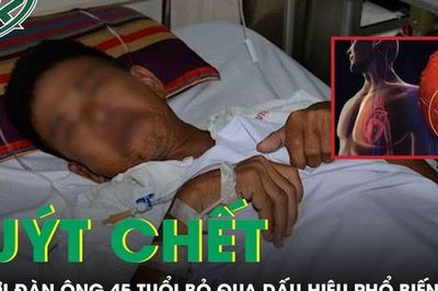 Người đàn ông 45 tuổi suýt chết vì bỏ qua dấu hiệu phổ biến nhiều người mắc