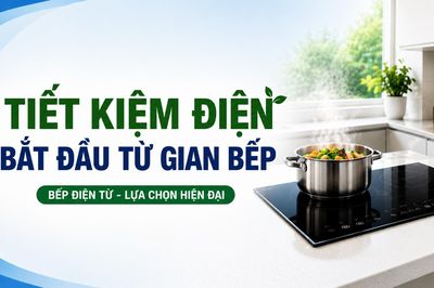 Tiết kiệm điện bắt đầu từ gian bếp