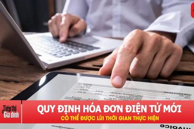Đề xuất lùi thời điểm áp dụng quy định mới về hóa đơn điện tử