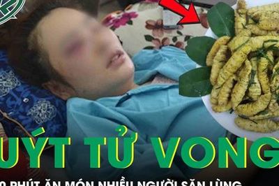 Người phụ nữ suýt tử vong sau 30 phút ăn món 'vạn người mê'