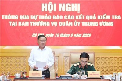 Thông qua Dự thảo báo cáo kiểm tra (Đợt 2) với Ban Thường vụ Quân ủy Trung ương