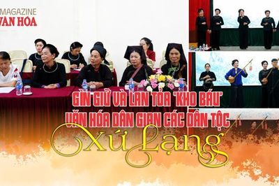 (Emagazine) Gìn giữ và lan tỏa 'kho báu' văn hóa dân gian các dân tộc Xứ Lạng