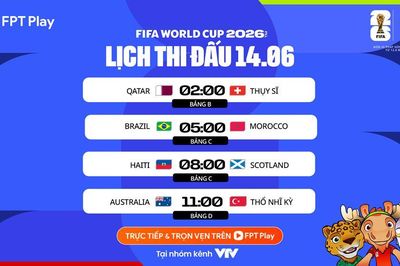 Lịch thi đấu World Cup 2026 ngày 14.6: Brazil đối đầu Morocco