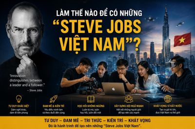 Làm thế nào để có những 'Steve Jobs Việt Nam'?