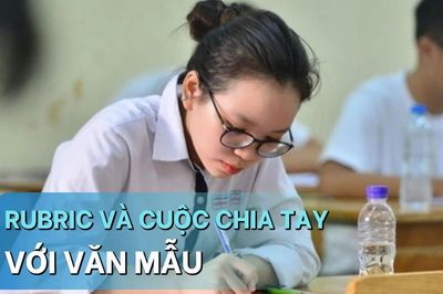Áp dụng rubric chấm thi Ngữ văn: Vì sao văn mẫu khó còn là 'đường tắt' đến điểm cao?