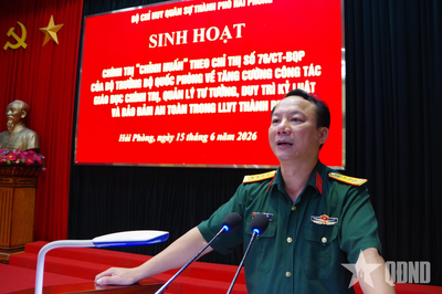Bộ CHQS TP Hải Phòng: Sinh hoạt chính trị 'chỉnh huấn' theo Chỉ thị số 76 của Bộ trưởng Bộ Quốc phòng