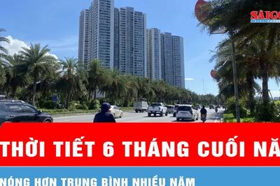 Nửa cuối năm 2026 nóng hơn trung bình nhiều năm