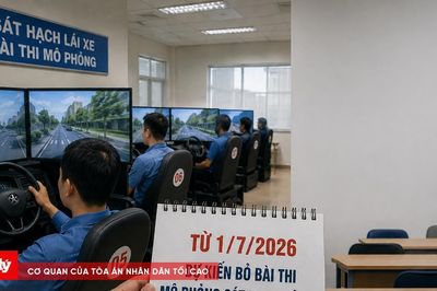 Dự kiến bỏ bài thi mô phỏng sát hạch lái xe từ ngày 1/7/2026