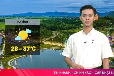 Dự báo thời tiết Hà Tĩnh ngày 15/6: Ngày nắng nóng, cao nhất 37 độ C