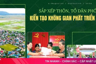 Bài 1: Sắp xếp thôn, tổ dân phố - nền tảng cho hành trình mới