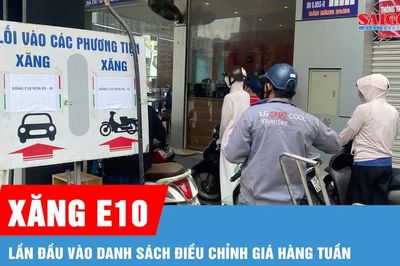 Xăng E10 lần đầu vào danh sách điều chỉnh giá hàng tuần