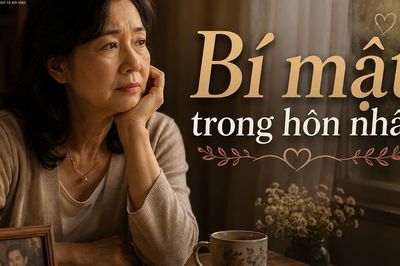 Sống hạnh phúc với chồng suốt 35 năm nhưng có một bí mật tôi chưa từng dám nói ra