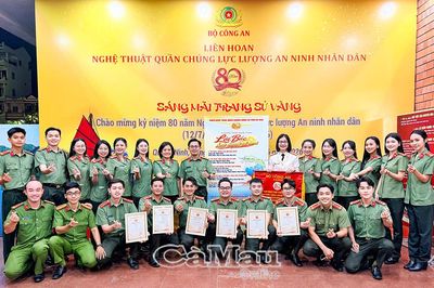 Công an Cà Mau đoạt giải B toàn đoàn tại Liên hoan Nghệ thuật quần chúng An ninh nhân dân