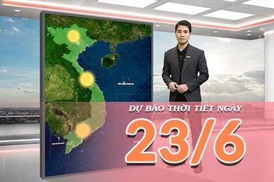 [Video] Dự báo thời tiết ngày 23/6/2026: Cao điểm nắng nóng gay gắt tại Trung Bộ, nền nhiệt tại Bắc Bộ tăng nhanh
