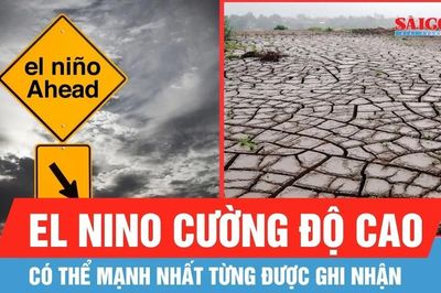 Sắp xuất hiện hàng loạt hiện tượng thời tiết cực đoan do El Nino