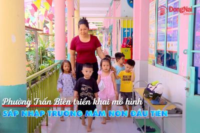 [Video] Phường Trấn Biên triển khai mô hình sáp nhập trường mầm non đầu tiên