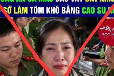 Xác định đối tượng tung tin 'làm tôm khô bằng cao su non' ở Cà Mau
