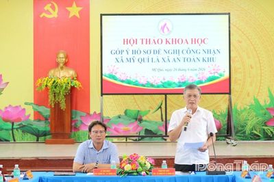 Hội thảo khoa học góp ý dự thảo hồ sơ đề nghị công nhận xã Mỹ Quí là xã An toàn khu