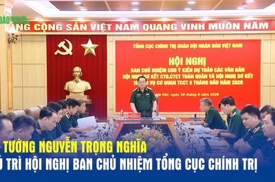 Đại tướng Nguyễn Trọng Nghĩa chủ trì Hội nghị Ban Chủ nhiệm Tổng cục Chính trị