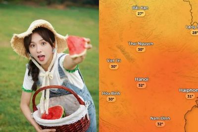 Dự báo Hà Nội thời tiết mát mẻ từ giờ cho đến đầu tháng 7