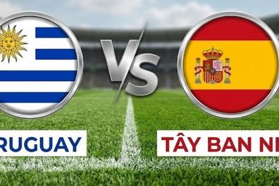 Nhận định, dự đoán trận đấu Uruguay vs Tây Ban Nha: Không còn chỗ cho sai lầm