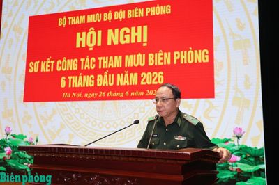 Bộ Tham mưu Bộ đội Biên phòng sơ kết công tác tham mưu Biên phòng 6 tháng đầu năm 2026