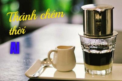 'Thánh Chém' thời AI