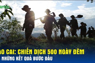 Lào Cai: Chiến dịch 500 ngày đêm và những kết quả bước đầu