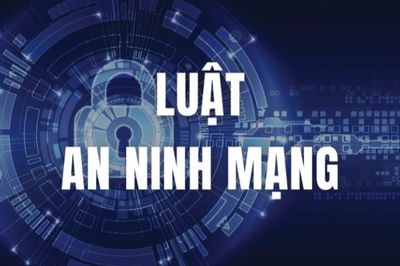 Những nội dung quan trọng của Luật An ninh mạng từ ngày 1/7 tới đây