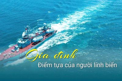 Gia đình – điểm tựa của người lính biển