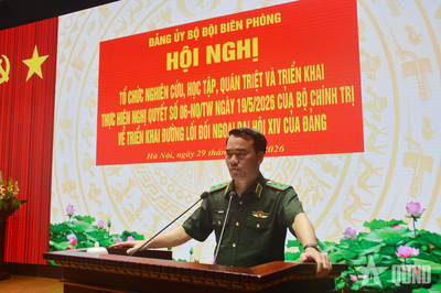 Đảng ủy Bộ đội Biên phòng tổ chức quán triệt, triển khai thực hiện Nghị quyết của Bộ Chính trị về đối ngoại