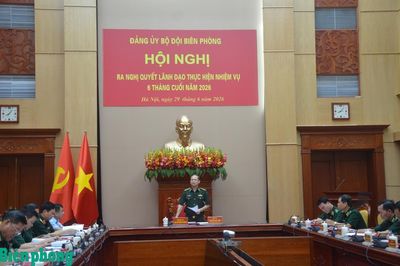 Đảng ủy Bộ đội Biên phòng ra nghị quyết lãnh đạo thực hiện nhiệm vụ 6 tháng cuối năm 2026