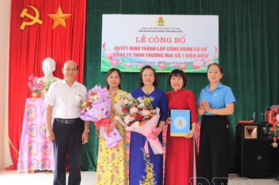 Thành lập Công đoàn cơ sở Công ty TNHH Thương mại số 1 Điện Biên