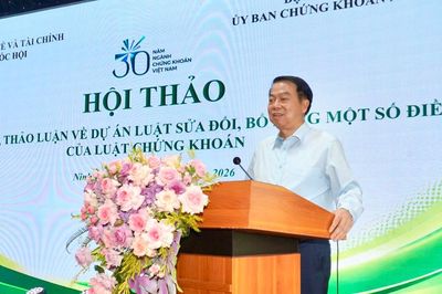 Sửa Luật Chứng khoán: Hướng tới giảm thủ tục, cơ chế 'mở' hơn