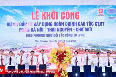 Khởi công cao tốc CT.07 hơn 21.200 tỷ đồng kết nối Hà Nội - Thái Nguyên - Chợ Mới