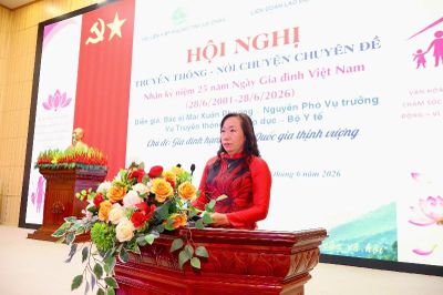 Hội nghị truyền thông, nói chuyện chuyên đề nhân kỷ niệm 25 năm ngày Gia đình Việt Nam
