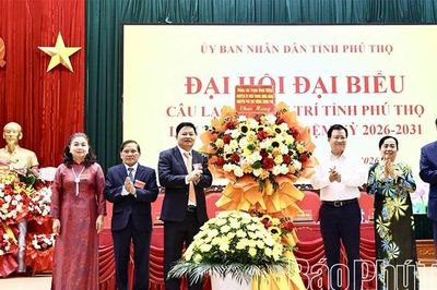 Đại hội đại biểu Câu lạc bộ Hưu trí tỉnh Phú Thọ lần thứ Nhất, nhiệm kỳ 2026 - 2031