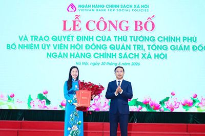 Công bố quyết định bổ nhiệm Ủy viên Hội đồng quản trị, Tổng Giám đốc Ngân hàng Chính sách xã hội