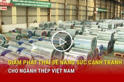 Giảm phát thải để nâng sức cạnh tranh cho ngành thép Việt Nam