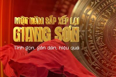 Một năm sắp xếp lại giang sơn - Tinh gọn, gần dân, hiệu quả