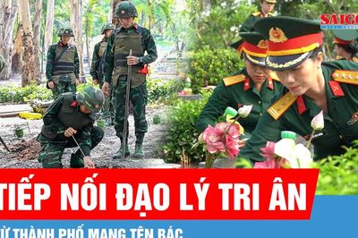 Tiếp nối đạo lý tri ân từ thành phố mang tên Bác