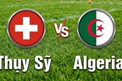 Nhận định, dự đoán trận đấu Thụy Sỹ vs Algeria: Căng thẳng đến phút chót