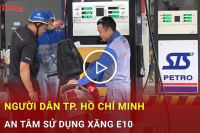Người dân TP. Hồ Chí Minh an tâm sử dụng xăng E10