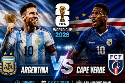 Nhận định Argentina vs Cape Verde: Ronaldo gọi, Messi sẽ lập tức trả lời?