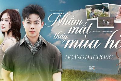 Ca sĩ Hoàng Hà Cương mang hơi thở mới đến ca khúc nhạc phim nổi tiếng 'Nhắm mắt thấy mùa hè'